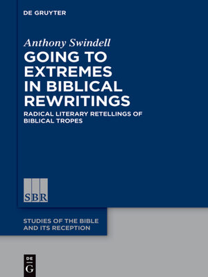 cover image of Going to Extremes in Biblical Rewritings